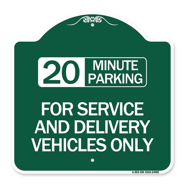 20 Minutes Parking for Service & Delivery Vehicles Heavy-Gauge Alum Sign, 18" x 18", GW-1818-24492